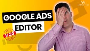 Google Ads Editor 2.0 Performance Max Kampagnen